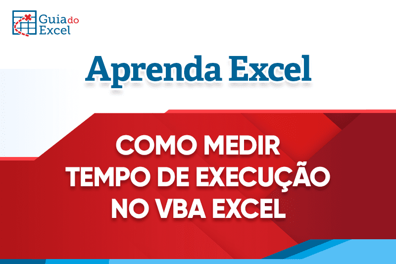 Como medir o tempo de execução de uma macro no VBA 5