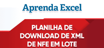 Planilha de Download de XML de NFe Automática