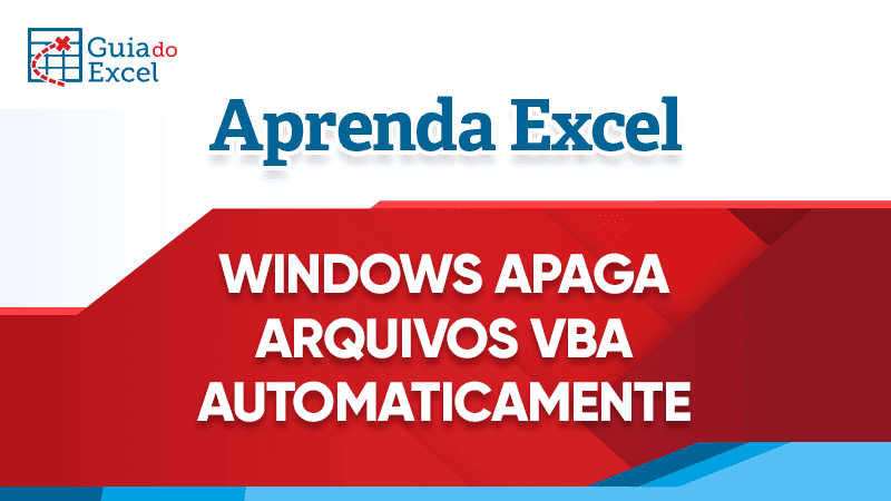 C:\Rieper\Blog Guia do Excel\267 - Windows Apaga Planilhas com Macro Problema RAV