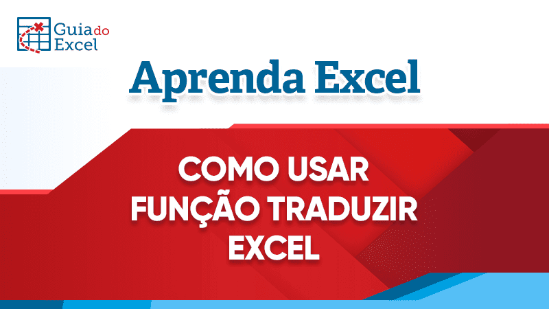 Funcao Traduzir Excel