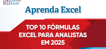 Top 10 Fórmulas Excel Essenciais para analistas em 2025