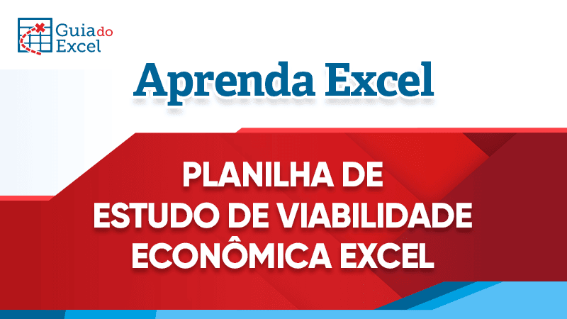 Planilha de estudo de viabilidade econômica Excel