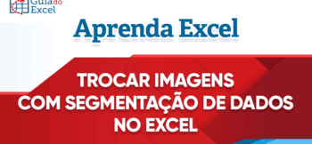 Trocar Imagens com Segmentação de Dados no Excel