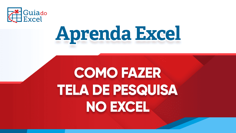 Como criar tela de pesquisa no Excel