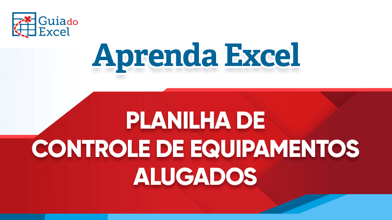 Planliha de controle de equipamentos alugados Excel