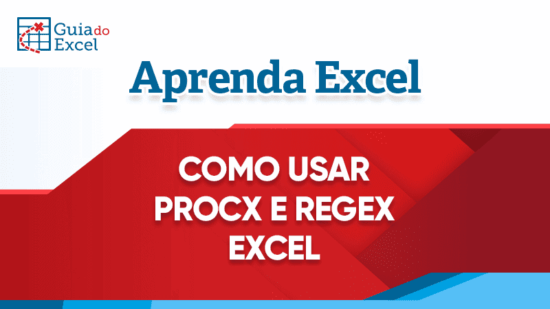 Como usar Procx e Regex Excel