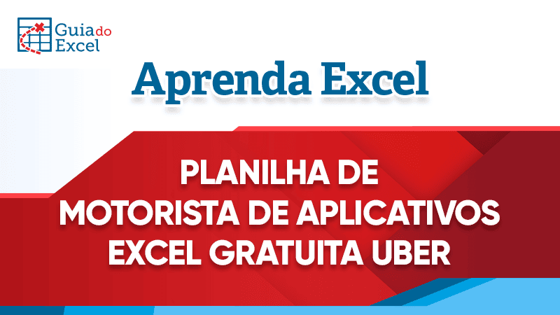 Planilha Motorista de Aplicativo Excel Gratuita Planilha Uber