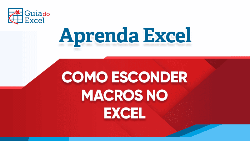 Como esconder macros no Excel