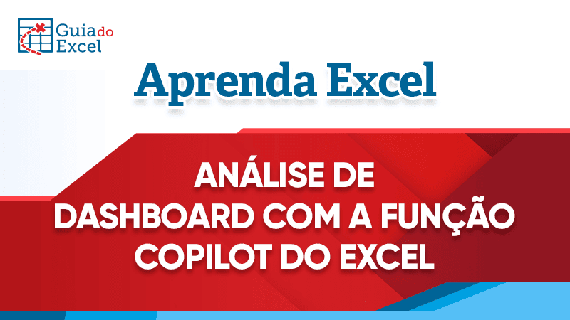 Análise de dashboard com COPILOT Excel